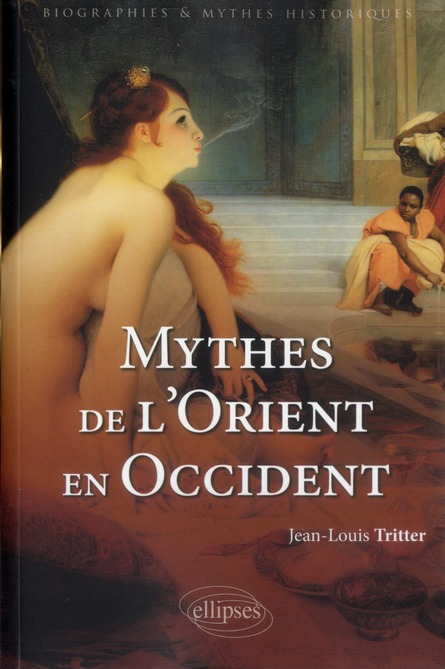 Mythes de l'Orient en Occident