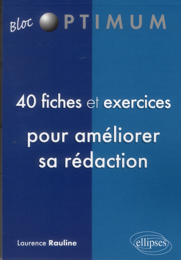 40 fiches & exercices pour améliorer sa rédaction