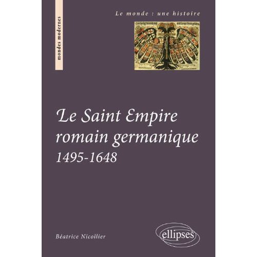 Le Saint Empire romain germanique au temps des confessions (1495-1648)