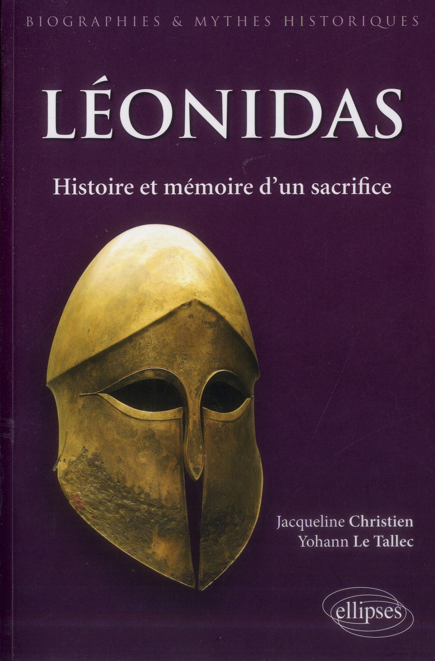 Léonidas. Histoire et mémoire d'un sacrifice