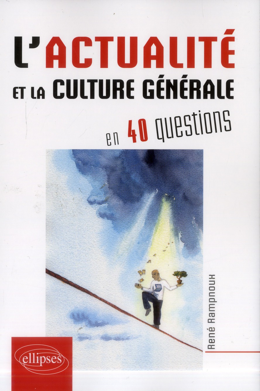 L'actualité et la culture générale en 40 questions