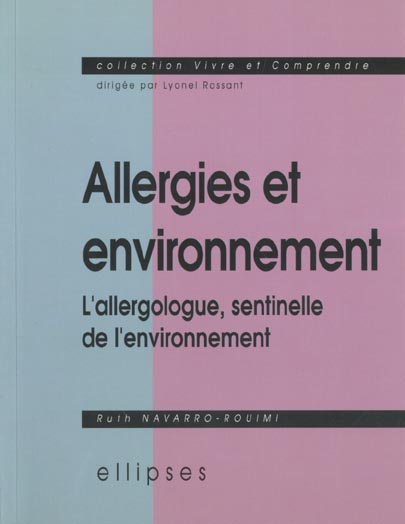 ALLERGIES ET ENVIRONNEMENT. L'allergologue, sentinelle de l'environnement