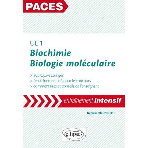 UE1 Biochimie Biologie moléculaire. 300 QCM corrigés