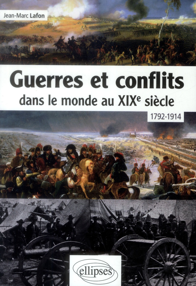 Guerres et conflits dans le monde au XIXe siècle (1792-1914)
