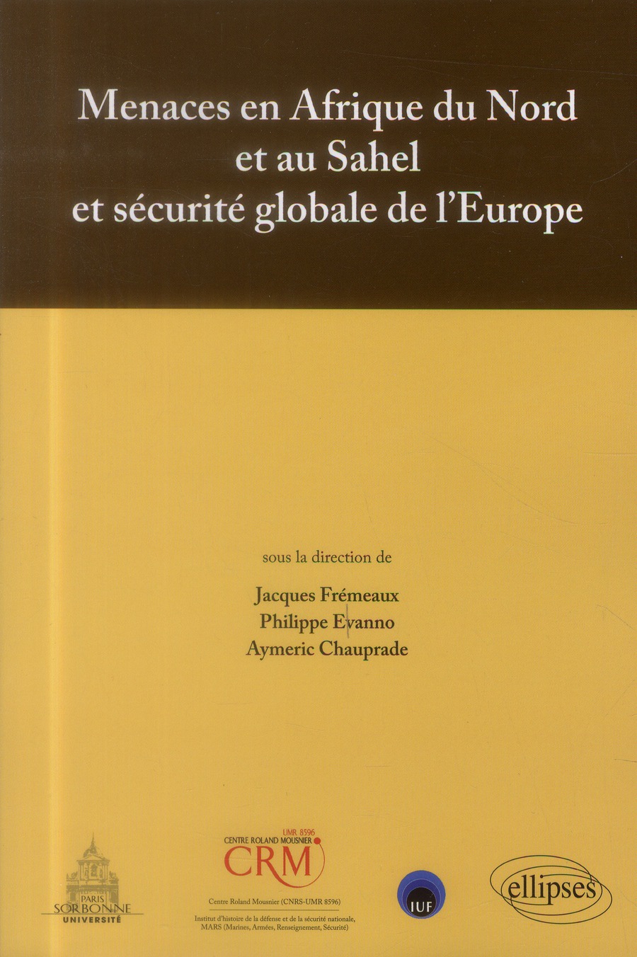 Menaces en Afrique du Nord et au Sahel et sécurité globale de l'Europe