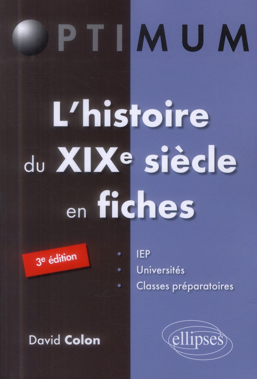 L'histoire du XIXe siècle en fiches. 3e édition