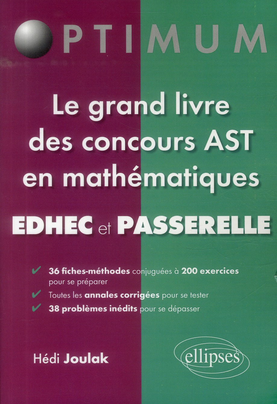 Le grand livre des concours AST en mathématiques Edhec et Passerelle