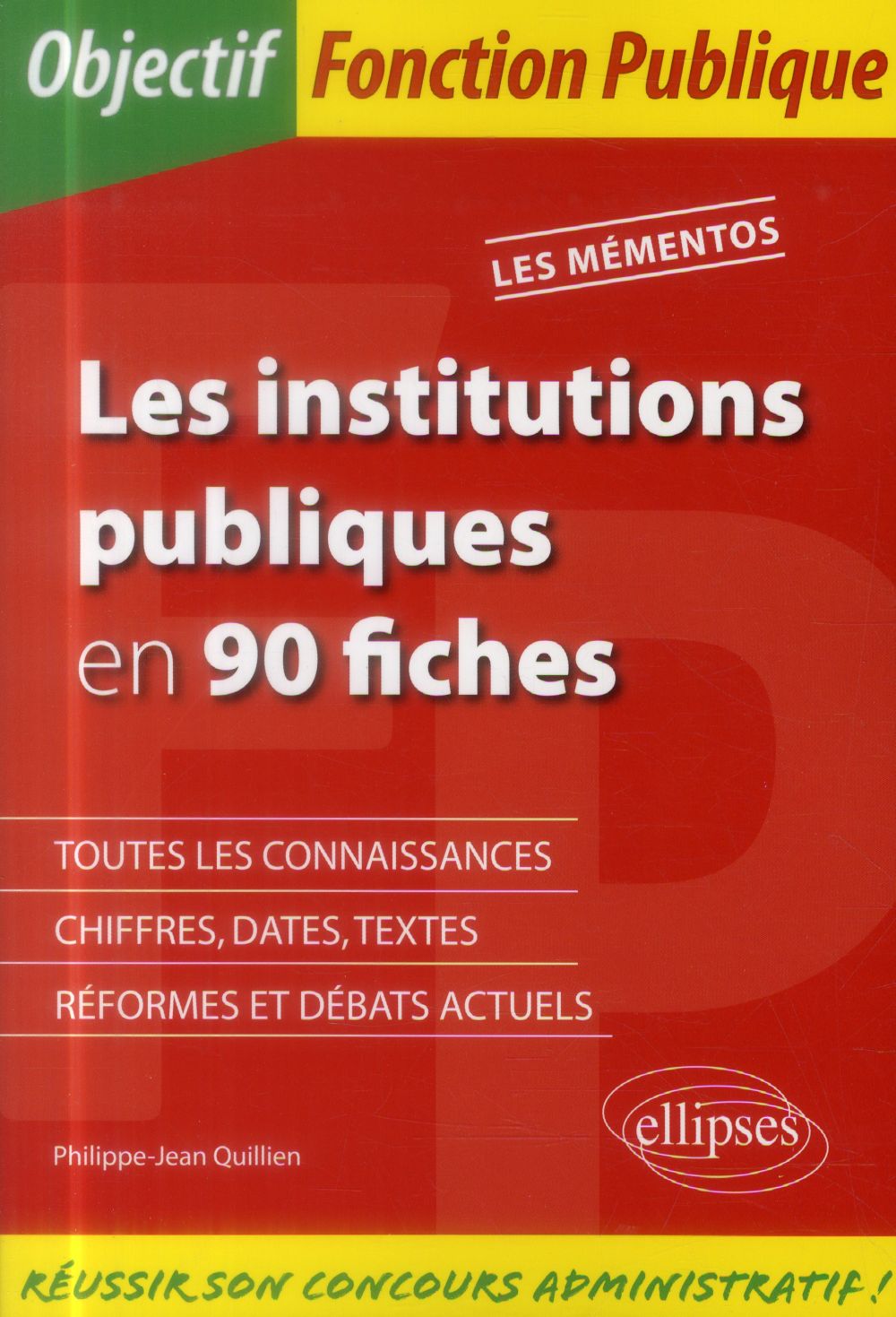 Les institutions publiques en 90 fiches
