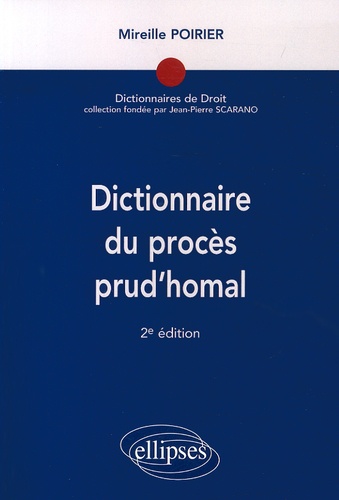 Dictionnaire du procès prud'homal. 2e édition