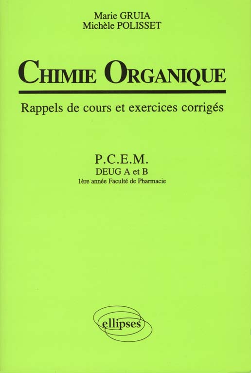 Chimie organique. Rappels de cours et exercices corrigés