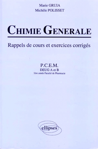 Chimie générale. Rappels de cours et exercices corrigés