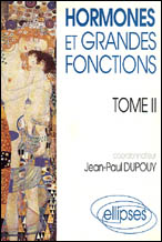 Hormones et grandes fonctions. Tome 2