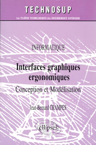 Interfaces graphiques ergonomiques. Conception et modèlisation