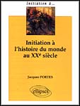 Initiation à l'histoire du monde au XXe siècle