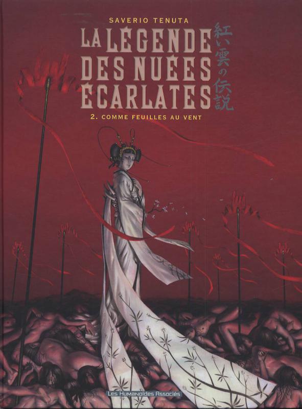 La Légende des Nuées Ecarlates Tome 2 : Comme feuilles au vent