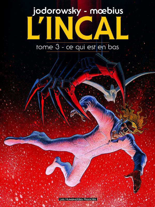 L'Incal Tome 3 : Ce qui est en bas