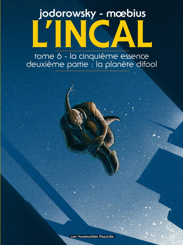 L'Incal Tome 6 : La cinquième essence. Deuxième partie : La planète Difool