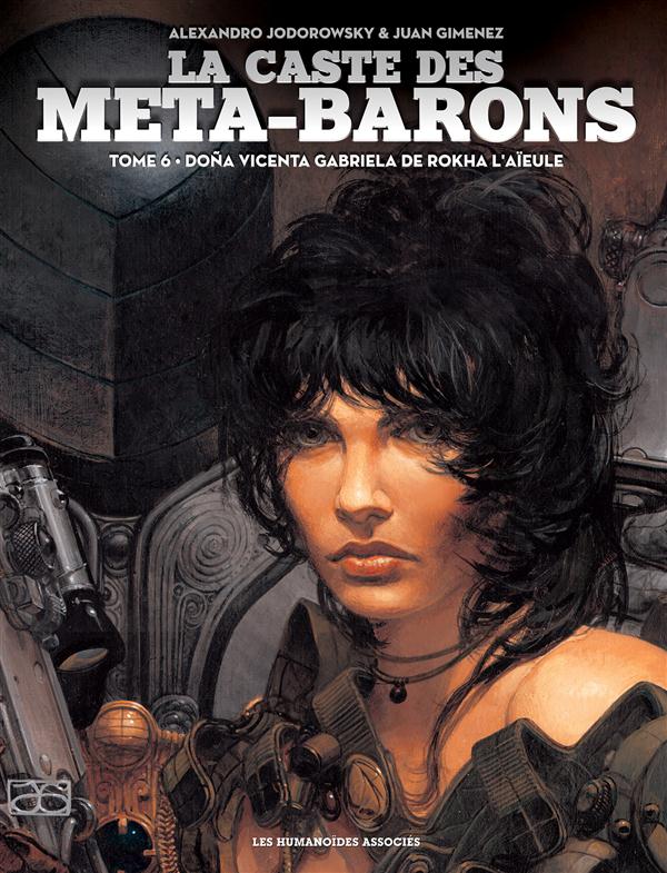 La caste des Méta-Barons Tome 6 : Doña Vicenta Gabriela de Rokha