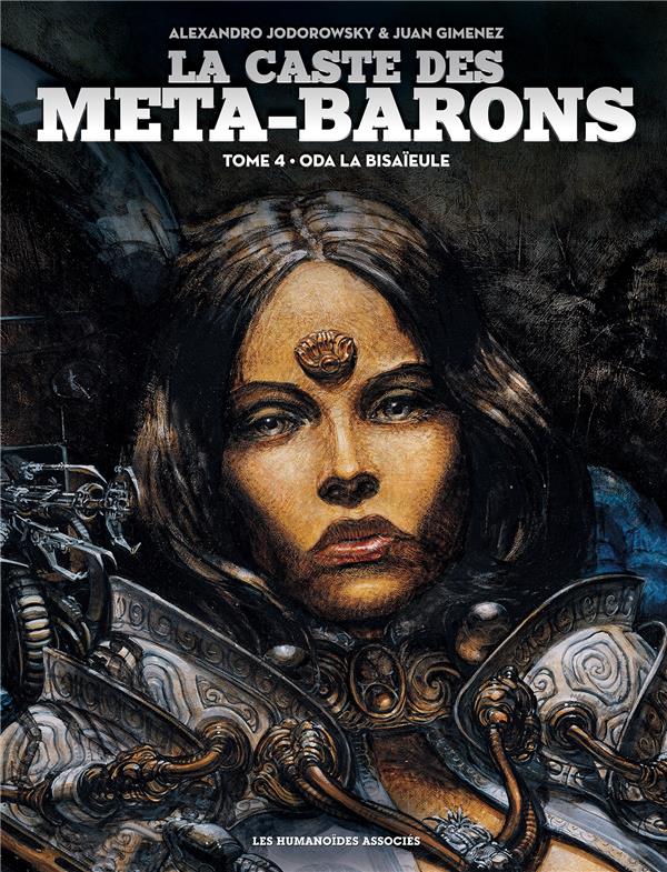 La caste des Méta-Barons Tome 4 : Oda la bisaïeule