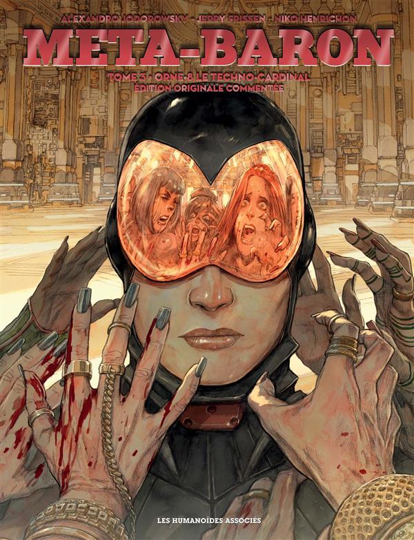 Meta-Baron Tome 3 : Orne-8 le Techno-Cardinal. Avec l'édition originale commentée et un carnet de cr