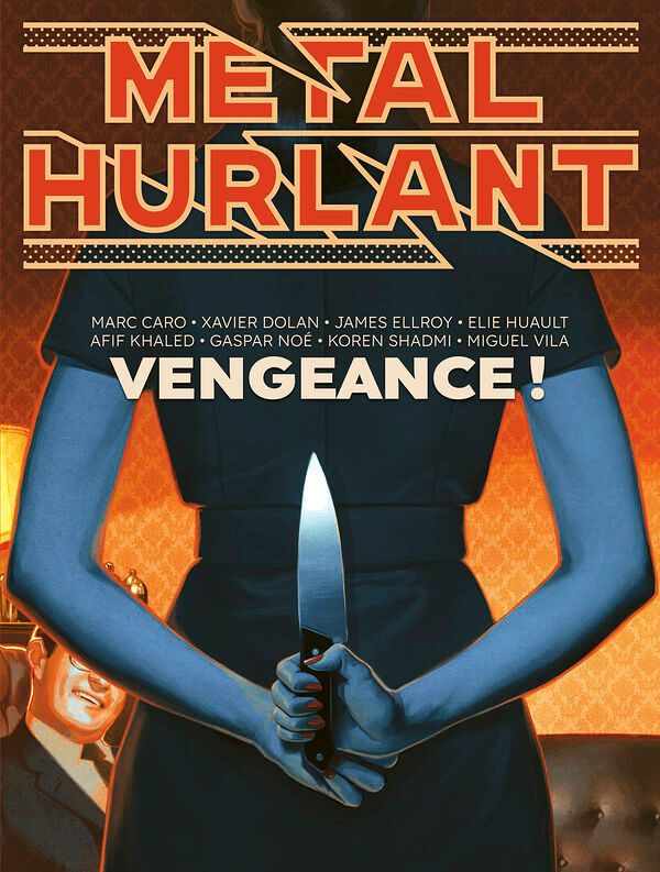 Métal hurlant N° 13 : Vengeance !