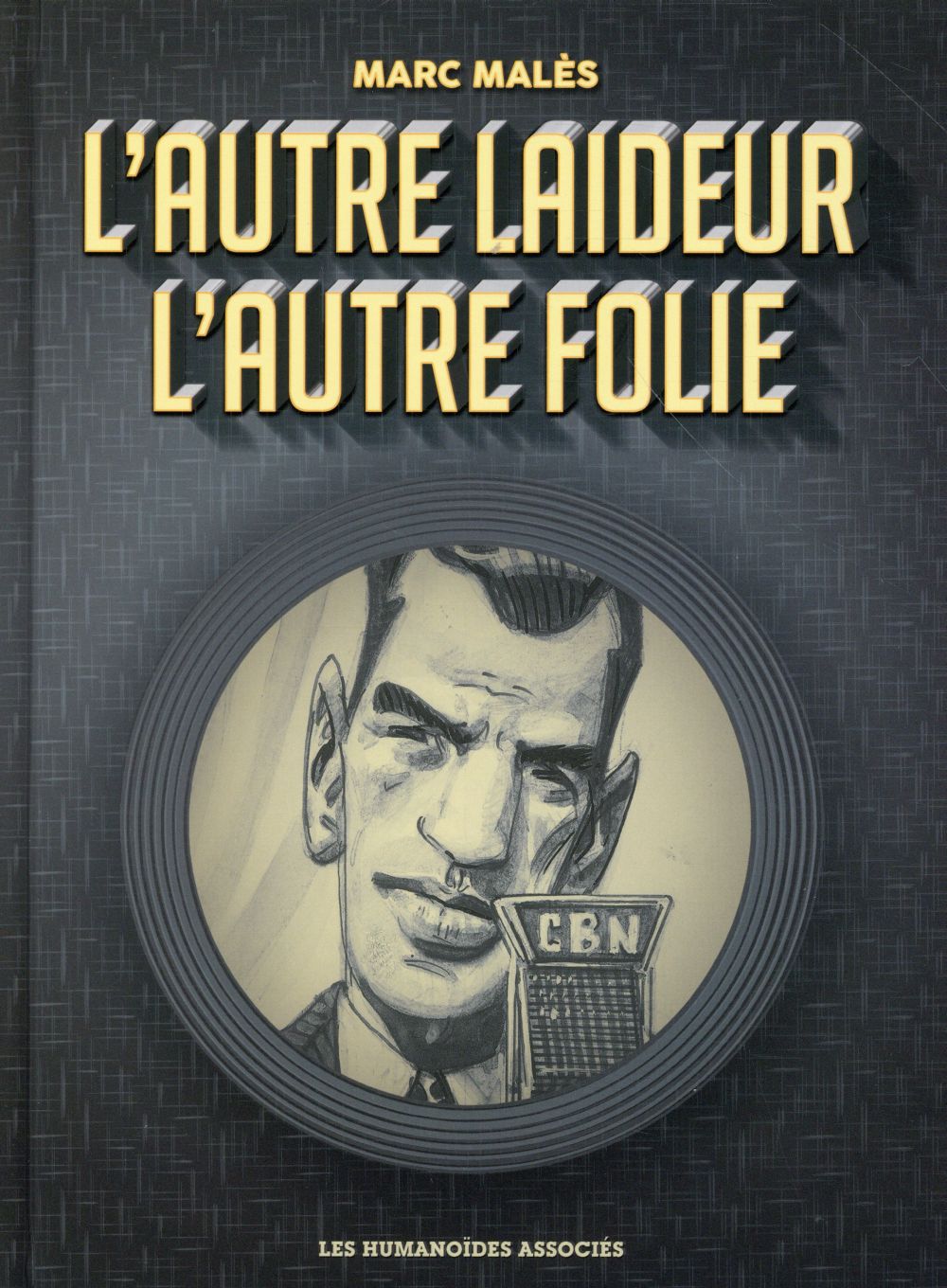 L'autre laideur, l'autre folie