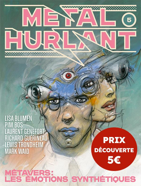 Métal hurlant N° 5 : Métavers : les émotions synthétiques