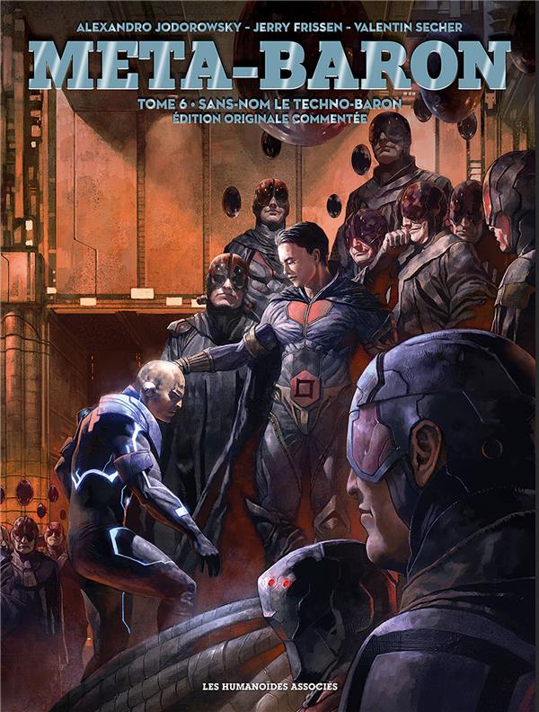 Meta-Baron Tome 6 : Sans-nom le Techno-Baron. Edition de luxe