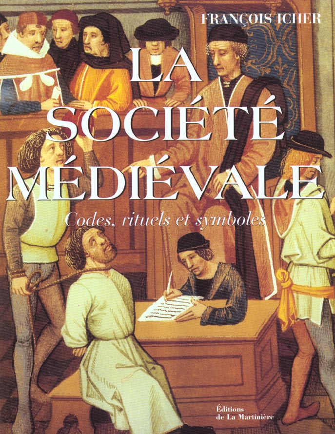 La société médiévale. Codes, rituels et symboles