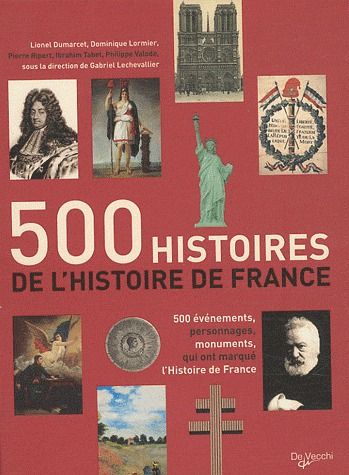 500 histoires de l'Histoire de France