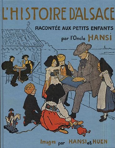 L'histoire d'Alsace racontée aux petits enfants d'Alsace et de France