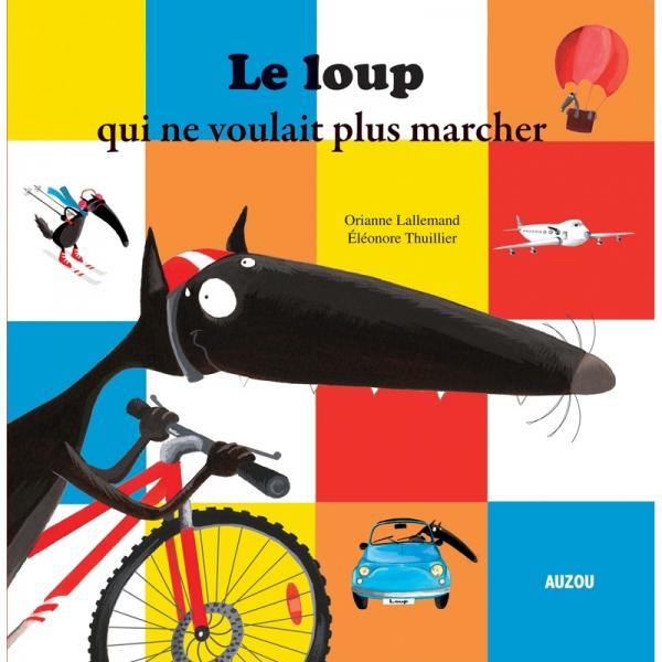 Le loup qui ne voulait plus marcher