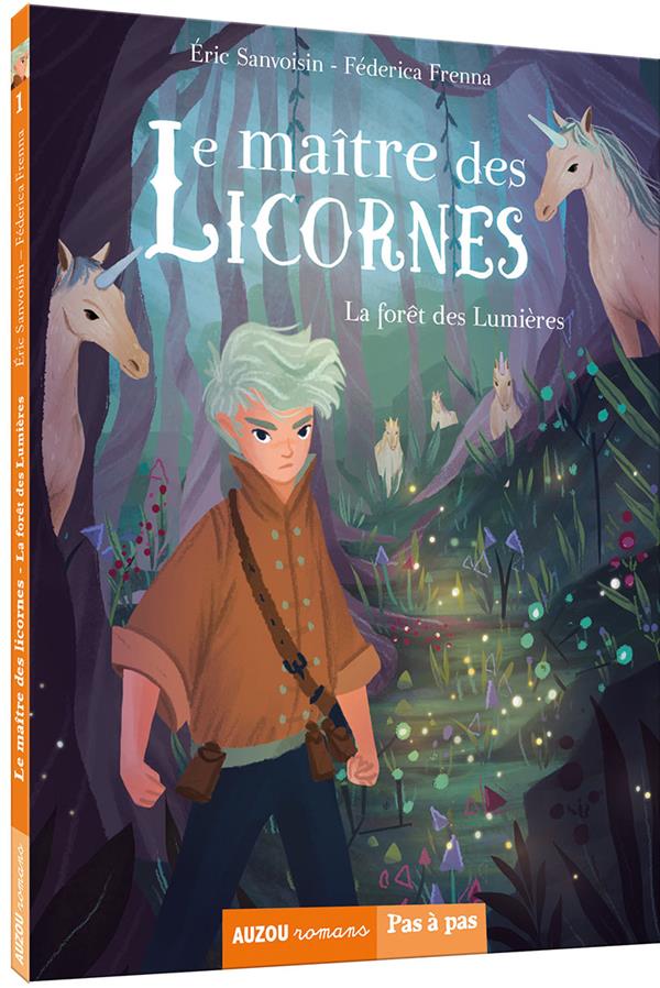 Le maître des licornes Tome 1 : La forêt des lumières