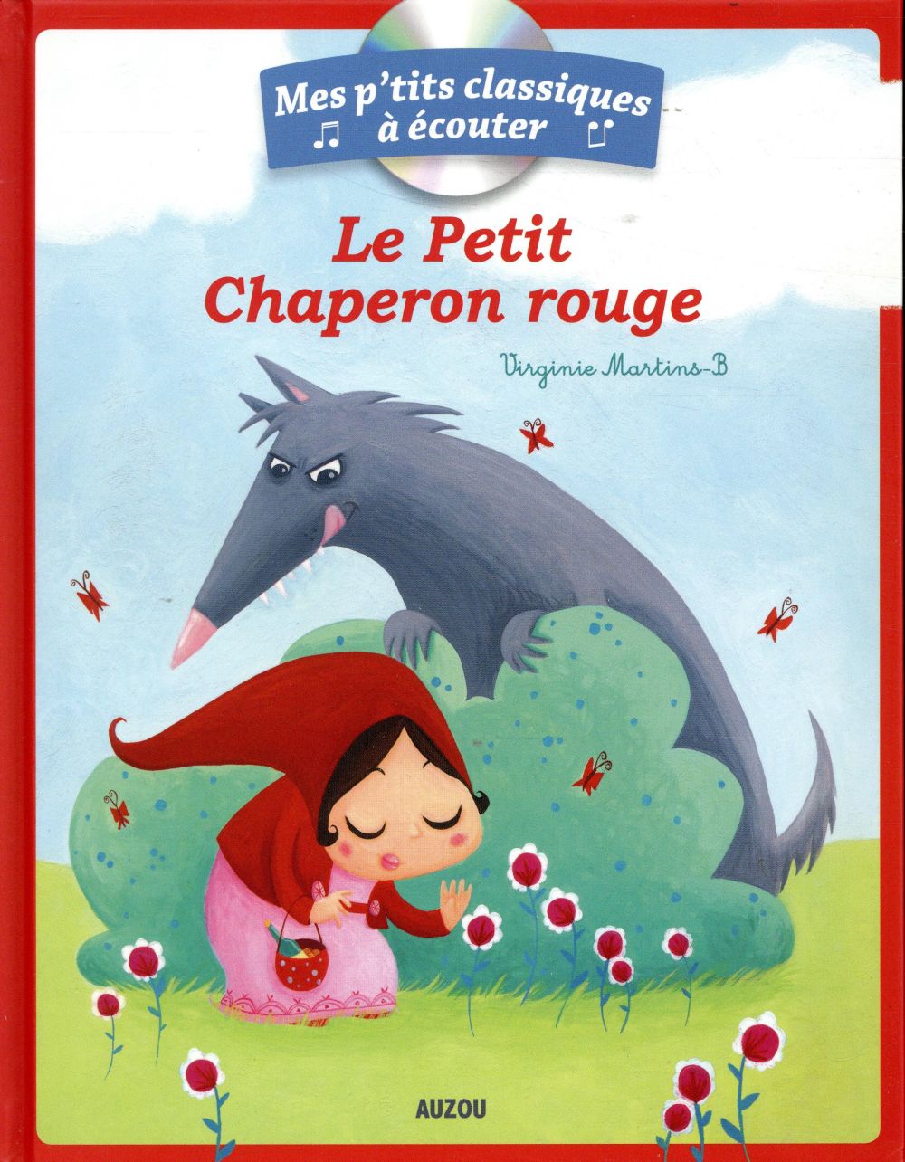Le petit chaperon rouge. Avec 1 CD audio