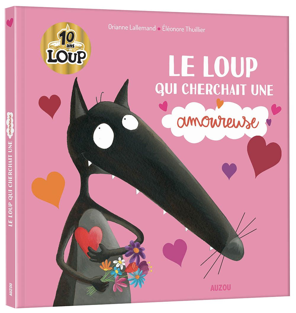 Le Loup qui cherchait une amoureuse. Edition collector