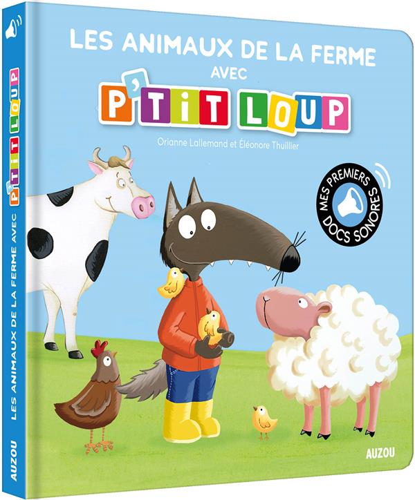 P'tit Loup : Les animaux de la ferme avec P'tit loup