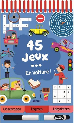 45 jeux... En voiture ! Avec 1 feutre