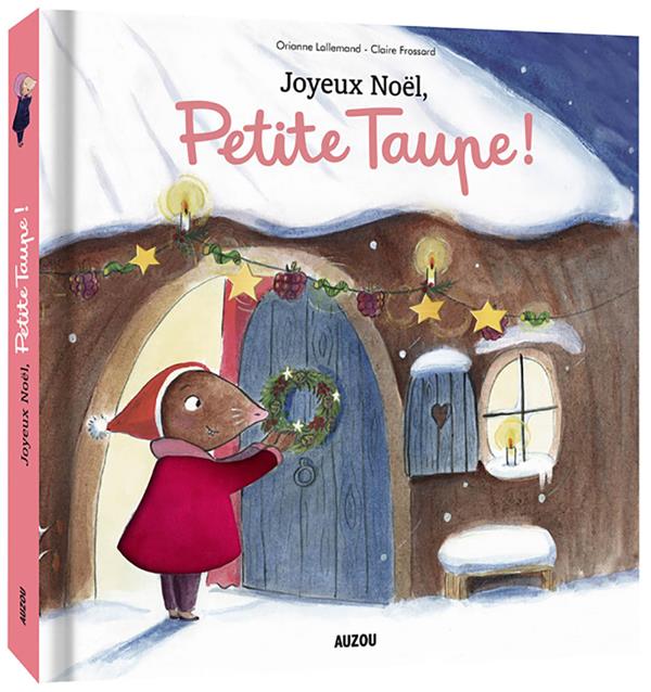 Petite taupe : Joyeux noël, Petite Taupe