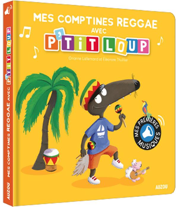 P'tit Loup : Mes comptines reggae avec P'tit Loup