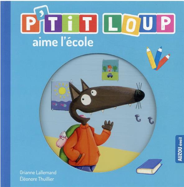 P'tit Loup : P'tit Loup aime l'école