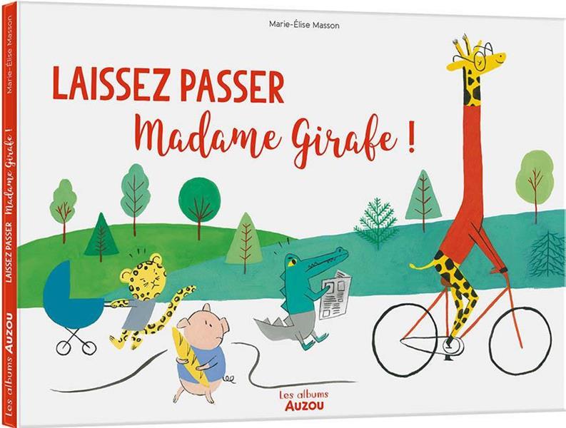 Laissez passer Madame Girafe !