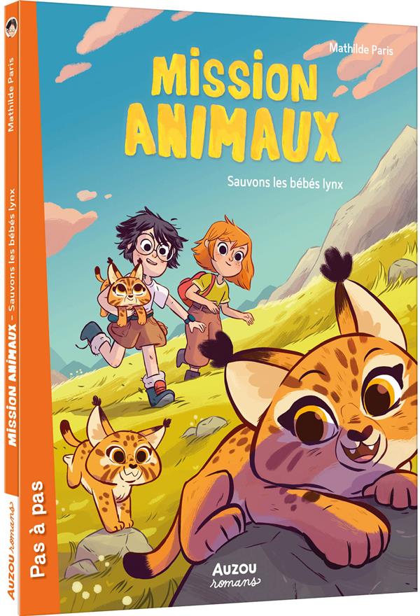 Mission animaux Tome 6 : Sauvons les bébés lynx
