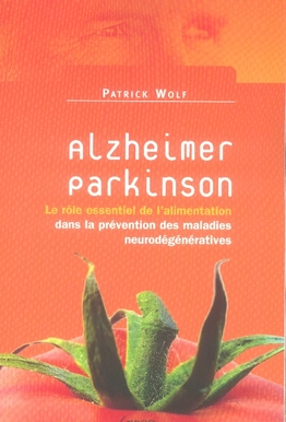Alzheimer, Parkinson. Le rôle essentiel de l'alimentation dans la préservation des maladies neurodég