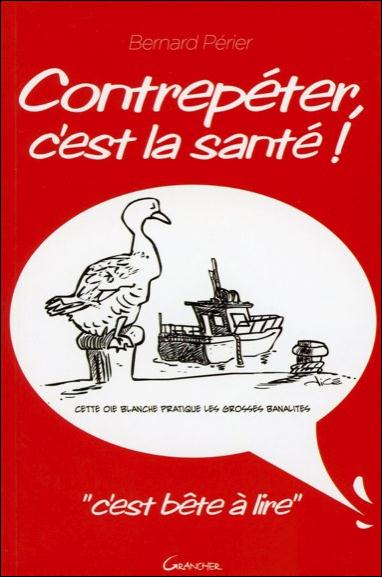 Contrepéter, c'est la santé