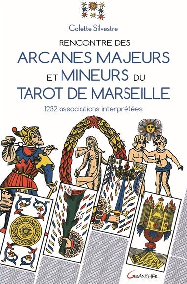 Rencontre des arcanes majeurs et mineurs du Tarot de Marseille. 1232 associations interprétées