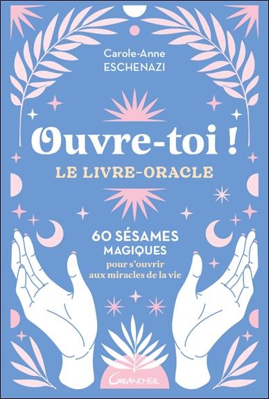 Ouvre-toi ! Le livre-oracle