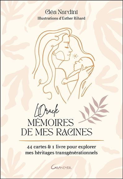 L'Oracle Mémoires de mes racines. 44 cartes & 1 livre pour explorer mes héritages transgénérationnel