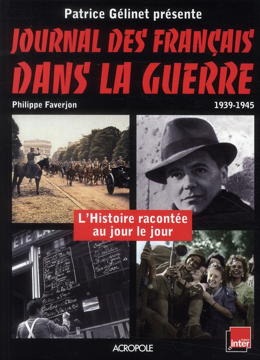 Journal des français dans la guerre. 1939-1945