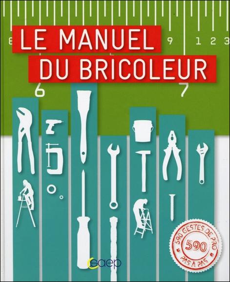 Le manuel du bricoleur