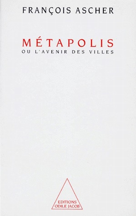 Métapolis ou L'avenir des villes